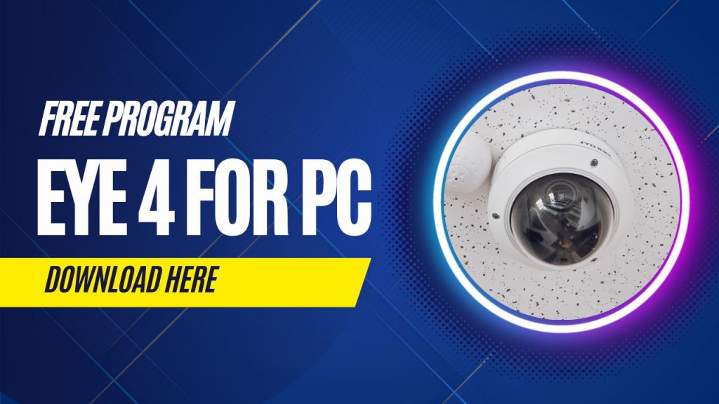 Program Eye4 For Pc Download Here - Okdeee Online This For Pc Only